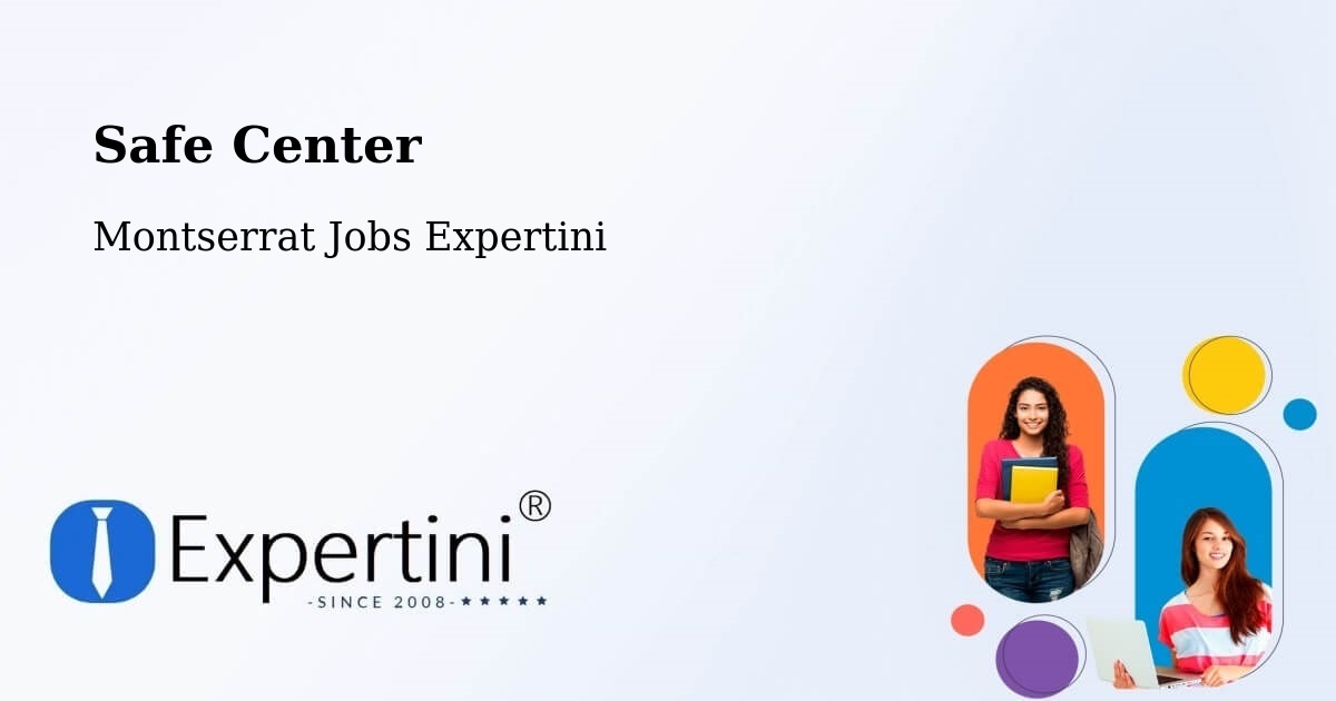 Safety Center – Nixons - Montserrat Jobs Expertini